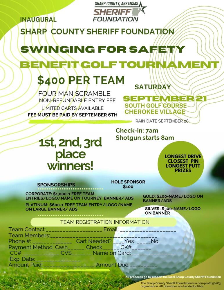 Sharp County Sheriff Foundation Swing for Safety Benefit Golf Tournament Sat Sept 21, $400 per team